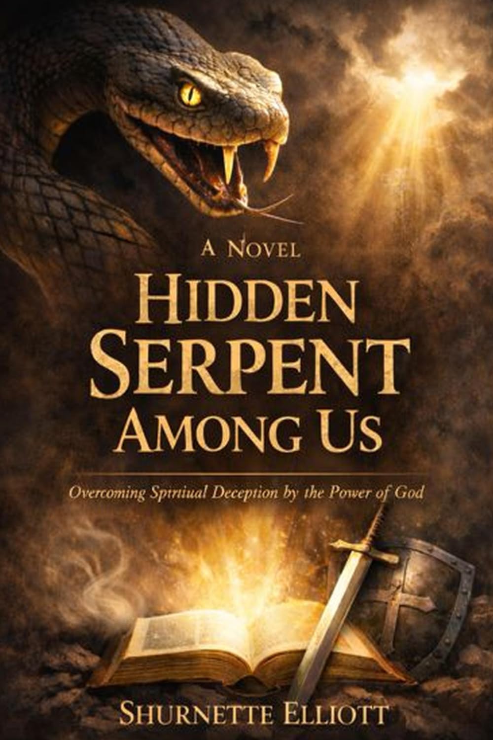 Hidden Serpent Among Us: Unmasking Spiritual Deception Through Discernment, Prayer, and Steadfast Faith in God