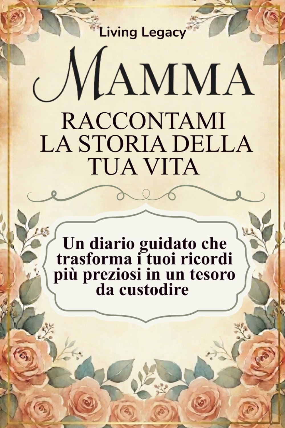 Mamma raccontami la storia della tua vita: Diario Guidato da Compilare per Conservare i Ricordi della Vita di Tua Mamma | 200 Domande sulla Storia di ... per la Festa della Mamma, Compleanno e Natale
