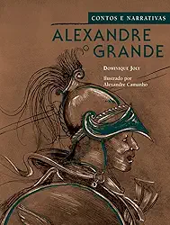 Alexandre o grande: Contos e narrativas