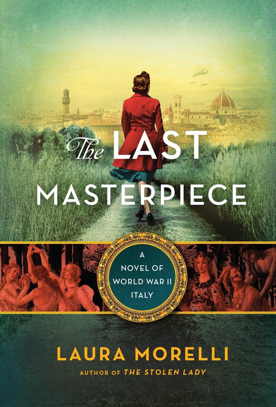 Buy The Last Masterpiece: A Novel of World War II Italy Book