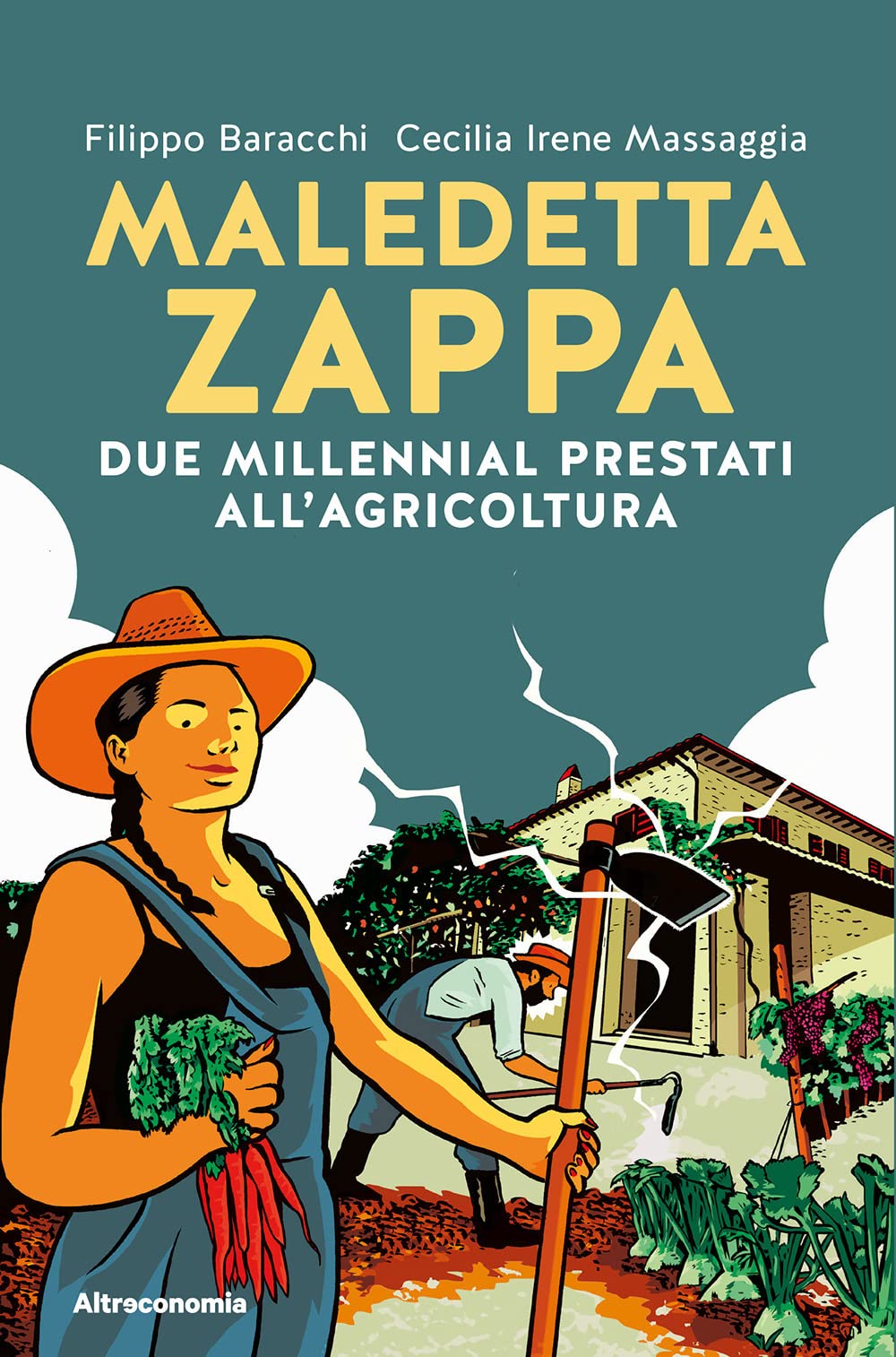 Maledetta Zappa. Due Millennial Prestati All'agricoltura - 4