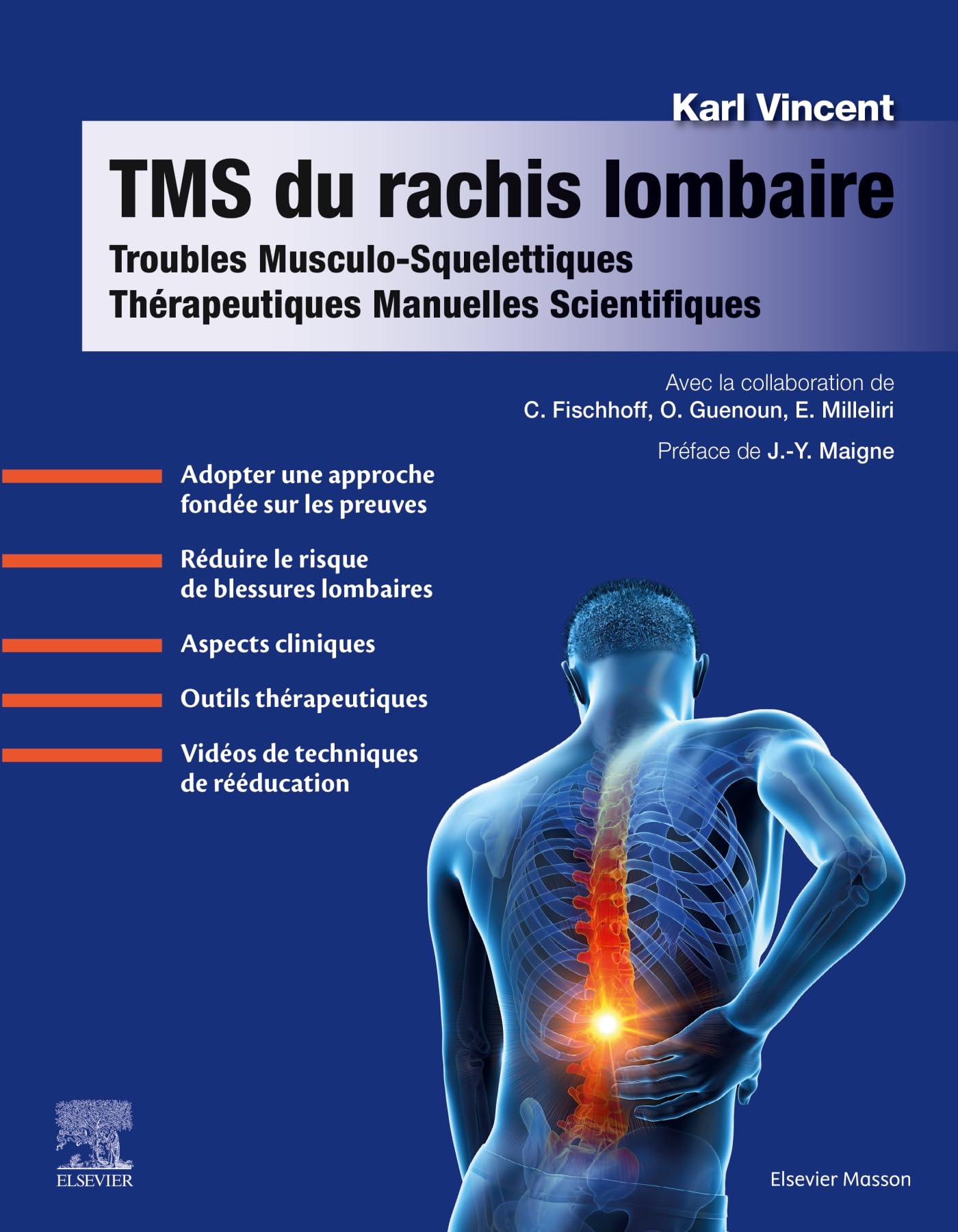 TMS du rachis lombaire: Troubles Musculo-Squelettiques - Thérapeutiques Manuelles Scientifiques