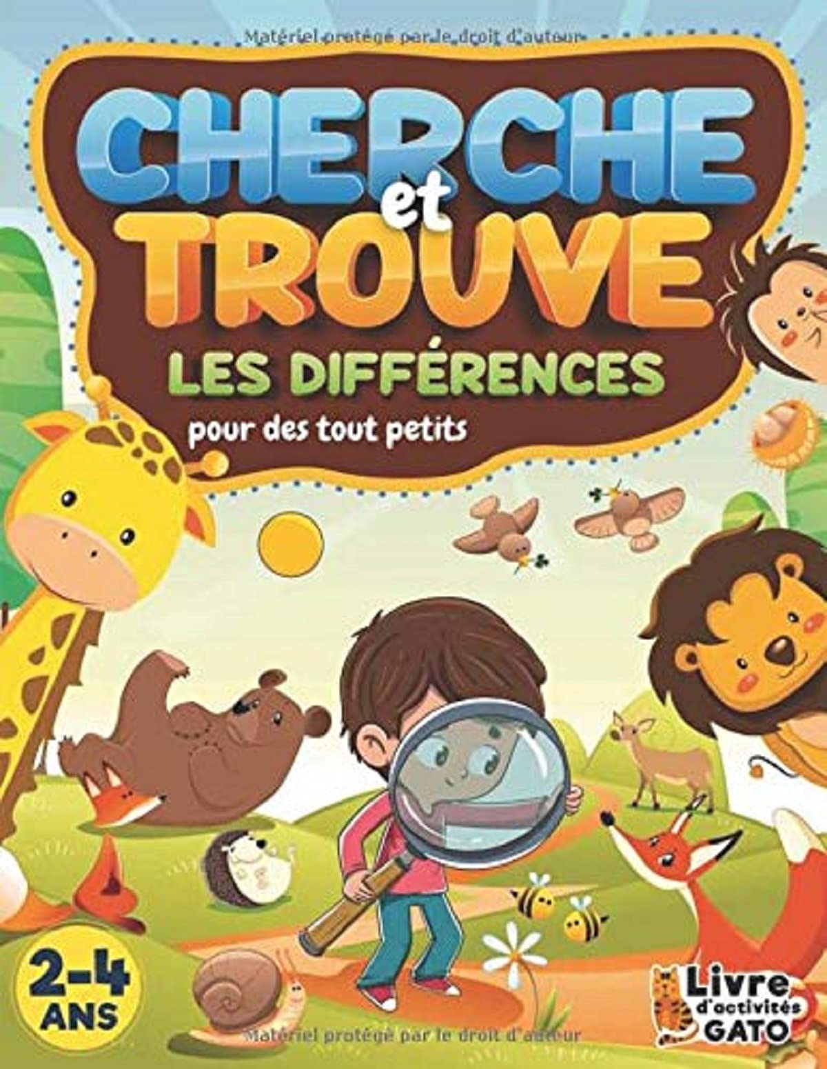 Cherche et trouve des tout petits: Cherche et trouve les différences ! Jeux d'éveil pour améliorer la concentration et l'attention des enfants de 2 ... 4 ans ! (Mes Grands défis Cherche et trouve)