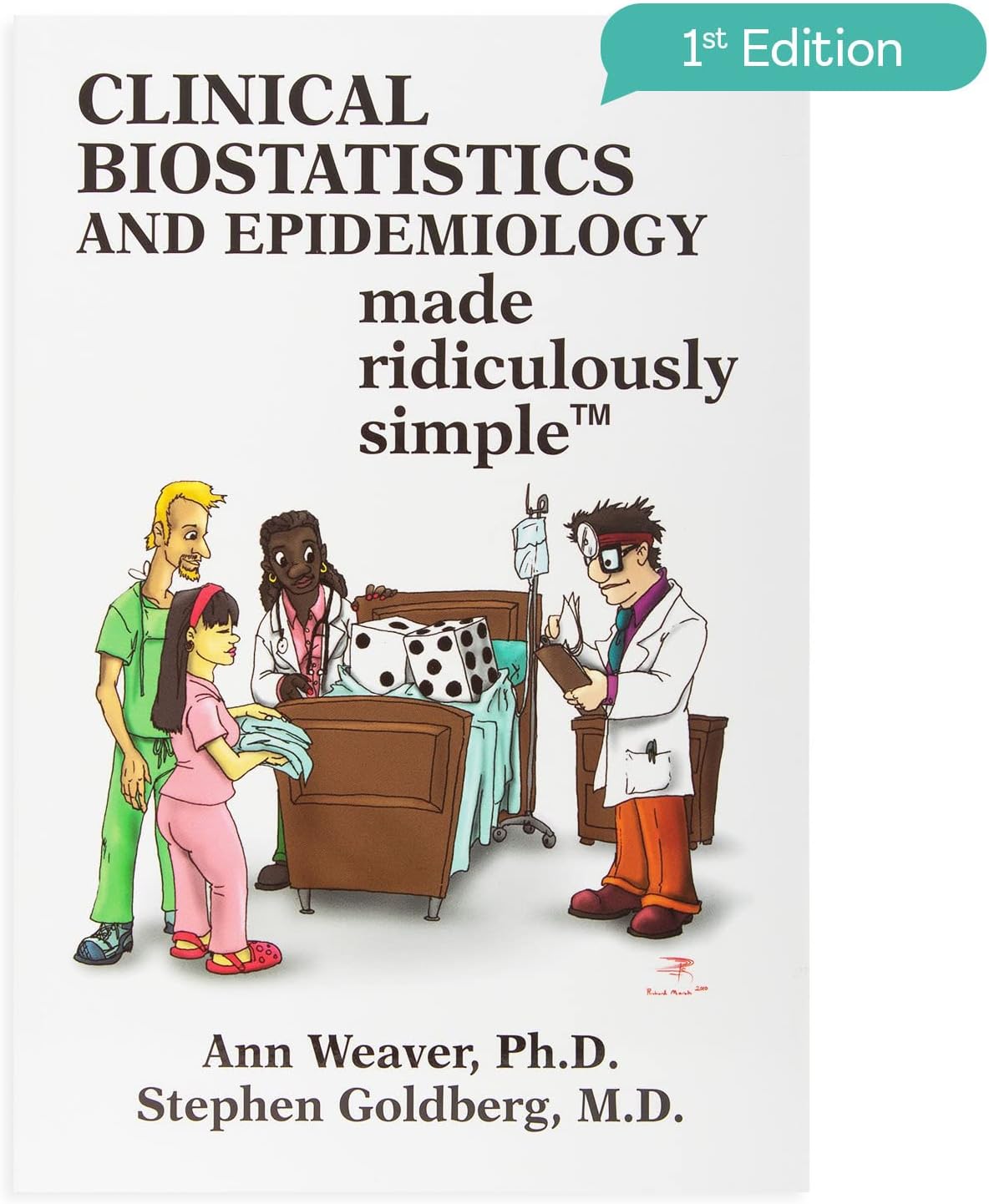 Clinical Biostatistics and Epidemiology Made Ridiculously Simple