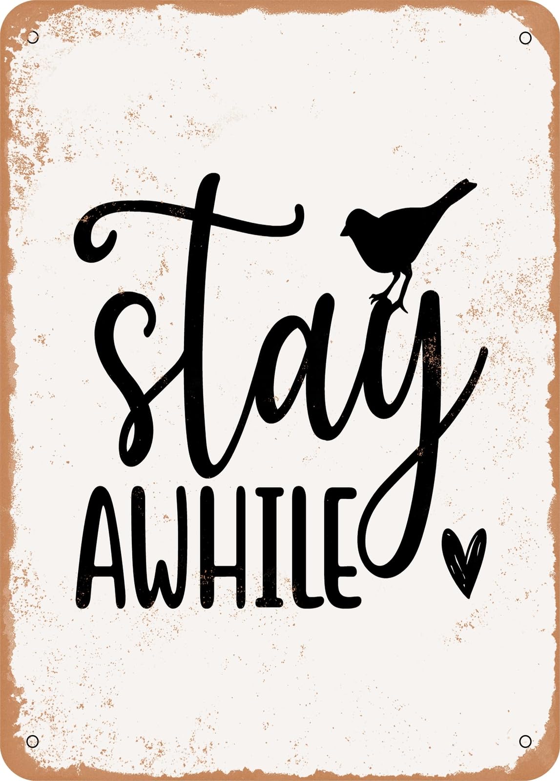 Miaomansenstore Metal Sign - Stay Awhile - 4 - Vintage Rusty Look Home Decor