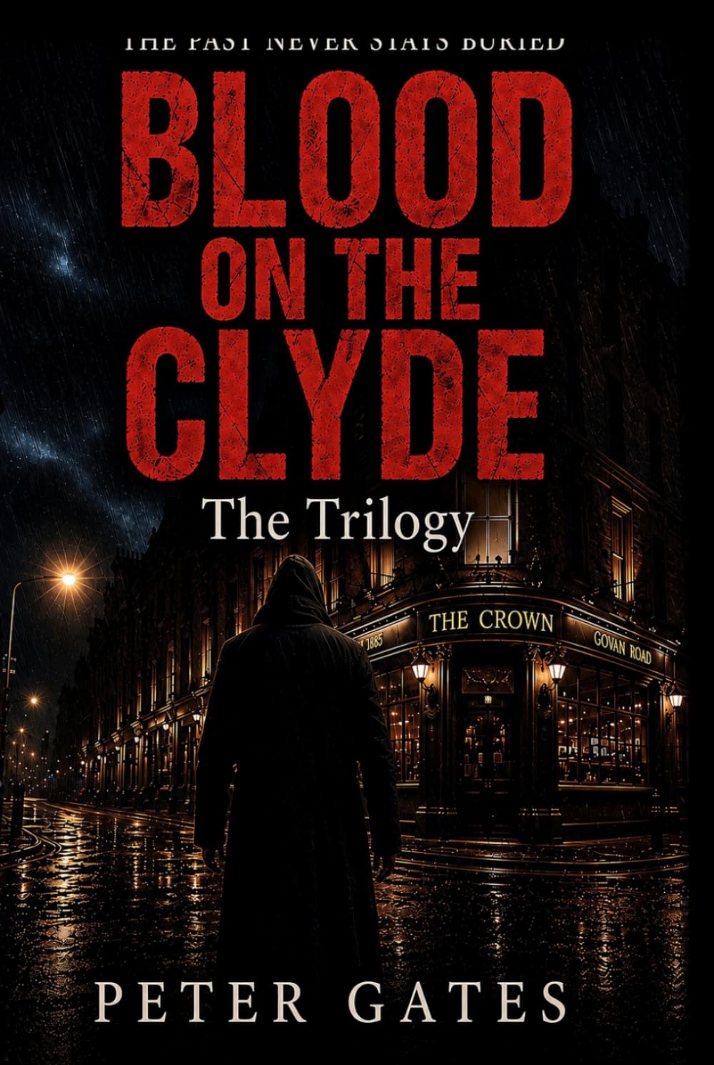 Blood on the Clyde: The Trilogy