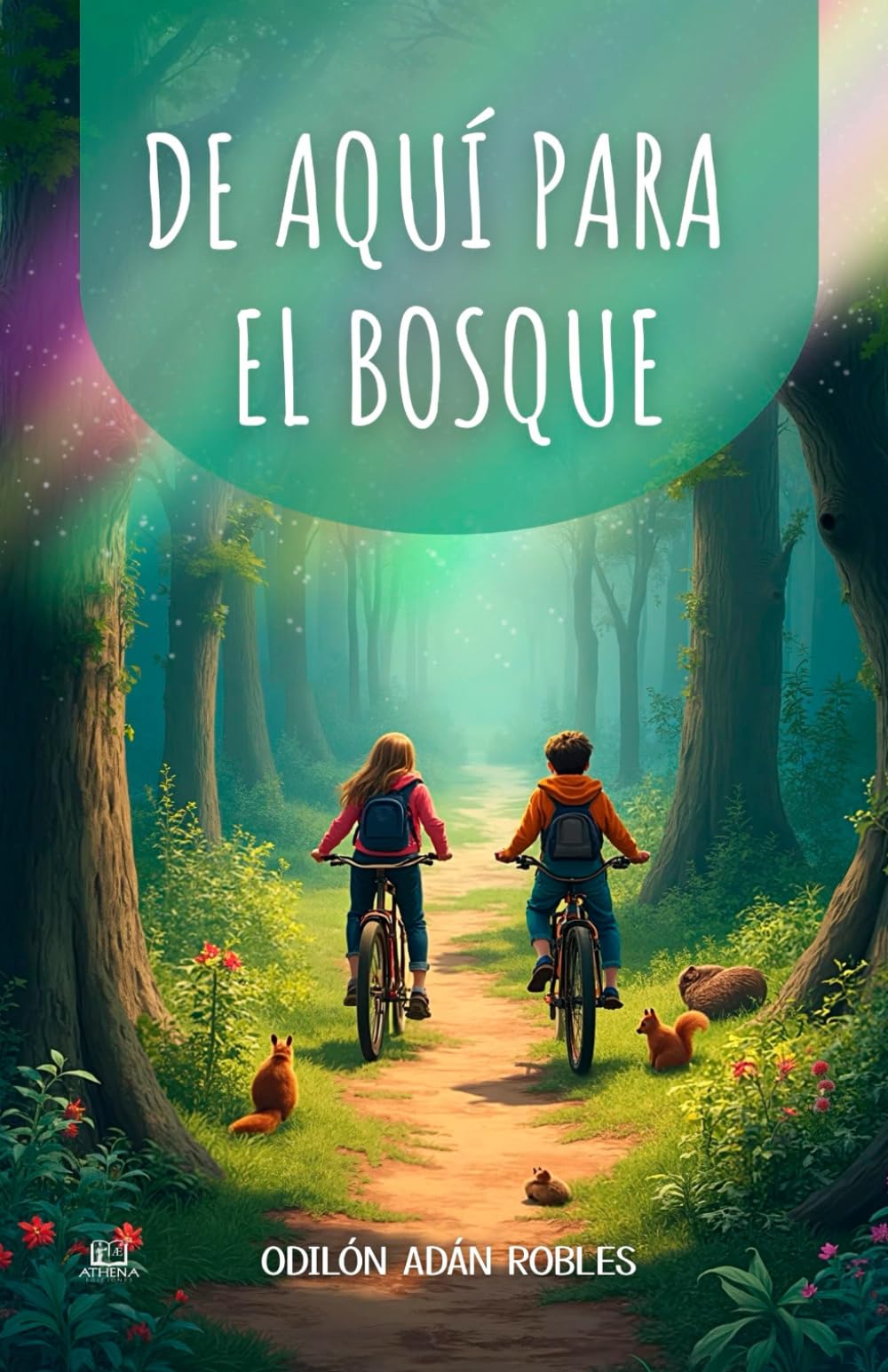 De aquí para el bosque