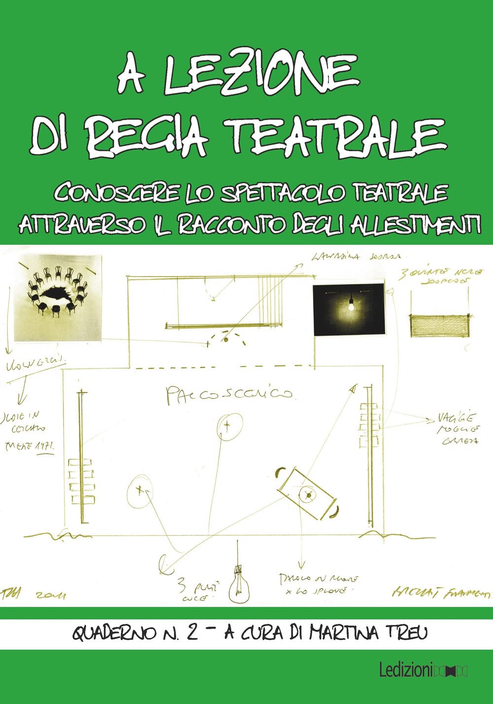 A Lezione Di Regia Teatrale. Conoscere Lo Spettacolo Teatrale Attraverso Il Racconto Degli Allestimenti. Quaderno (Vol. 2) - 4