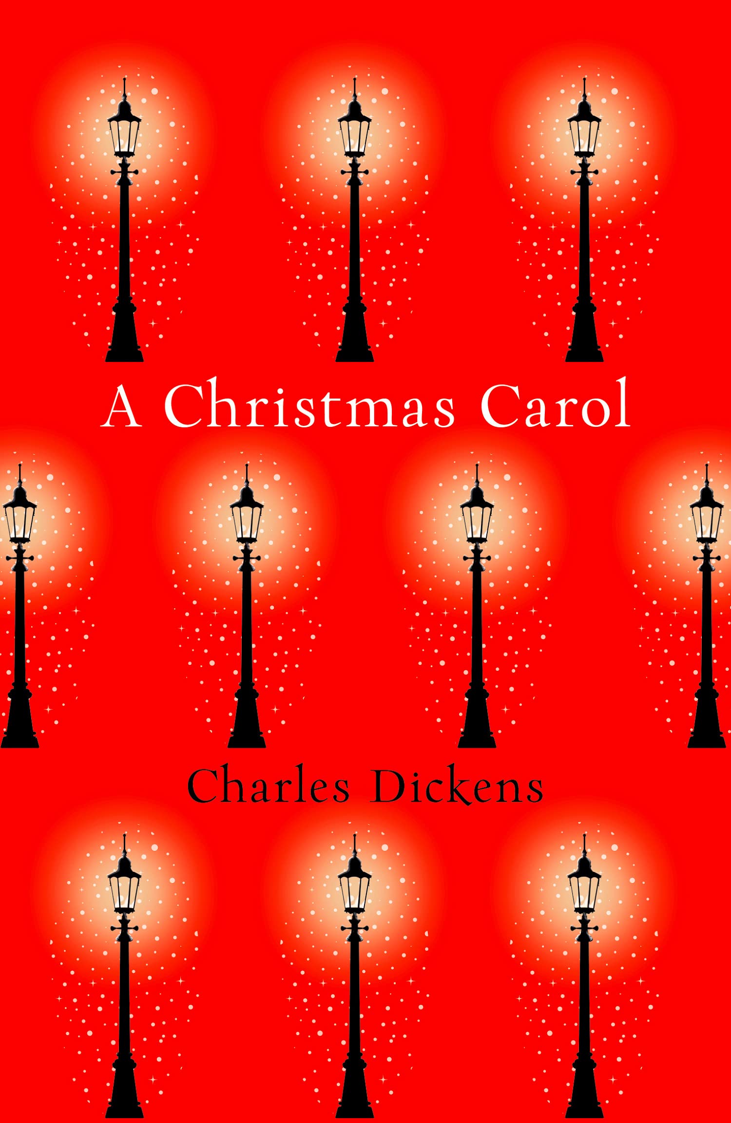 A CHRISTMAS CAROL: Dickens’ beloved Christmas story, now a major film (Collins Classics)