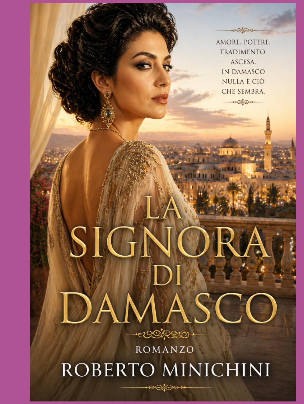 La signora di Damasco: Romanzo