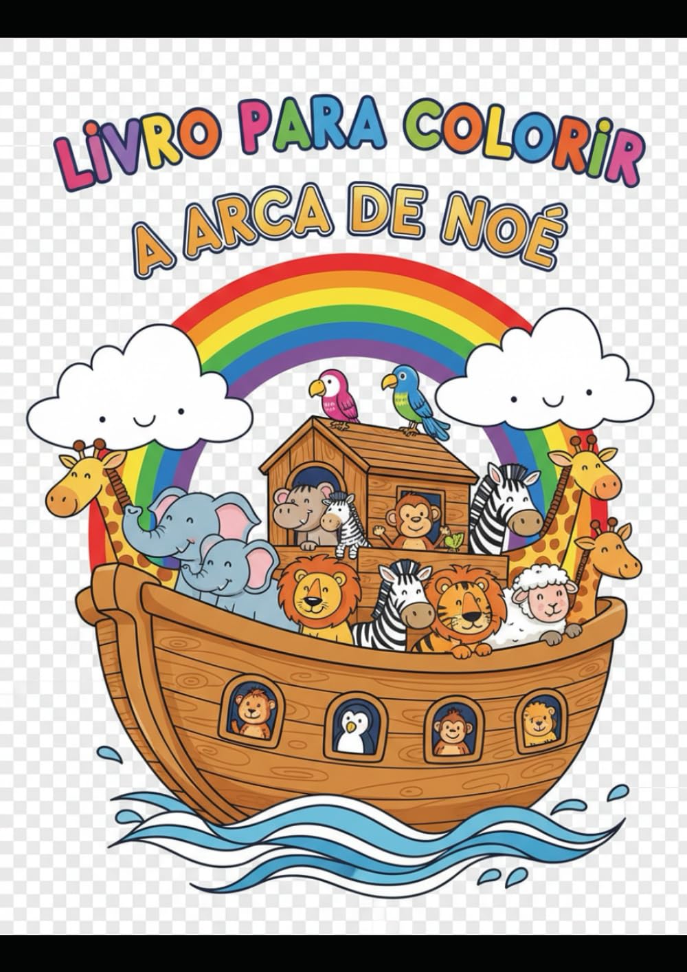 A Arca de Noe Livro de colorir infantil: Colorir e Aprender