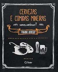Cervejas e Comidas Mineiras: Vamos Combinar?
