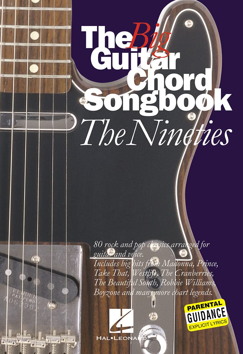 The Big Guitar Chord Songbook - The Nineties | Beginner Guitar Chord Songbook with Lyrics for Students and Teachers | Practice Rock and Pop Classics Sheet Music Collection with Guitar Chords