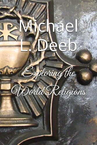 Exploring the World Religions