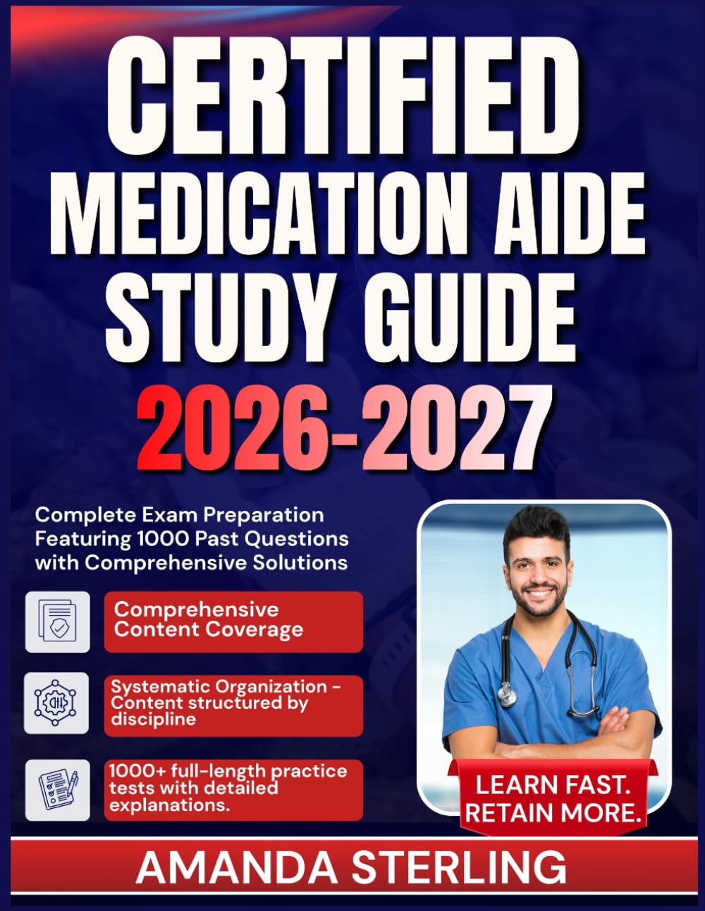 Certified Medication Aide Study Guide 2026 2027: Complete Exam Preparation Featuring 1000 Past Questions with Comprehensive Solutions