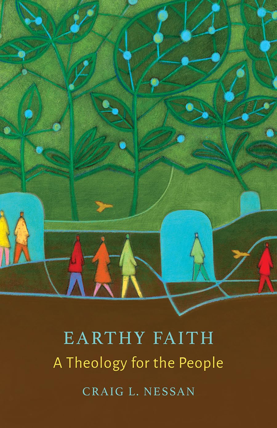Earthy Faith: A Theology for the People