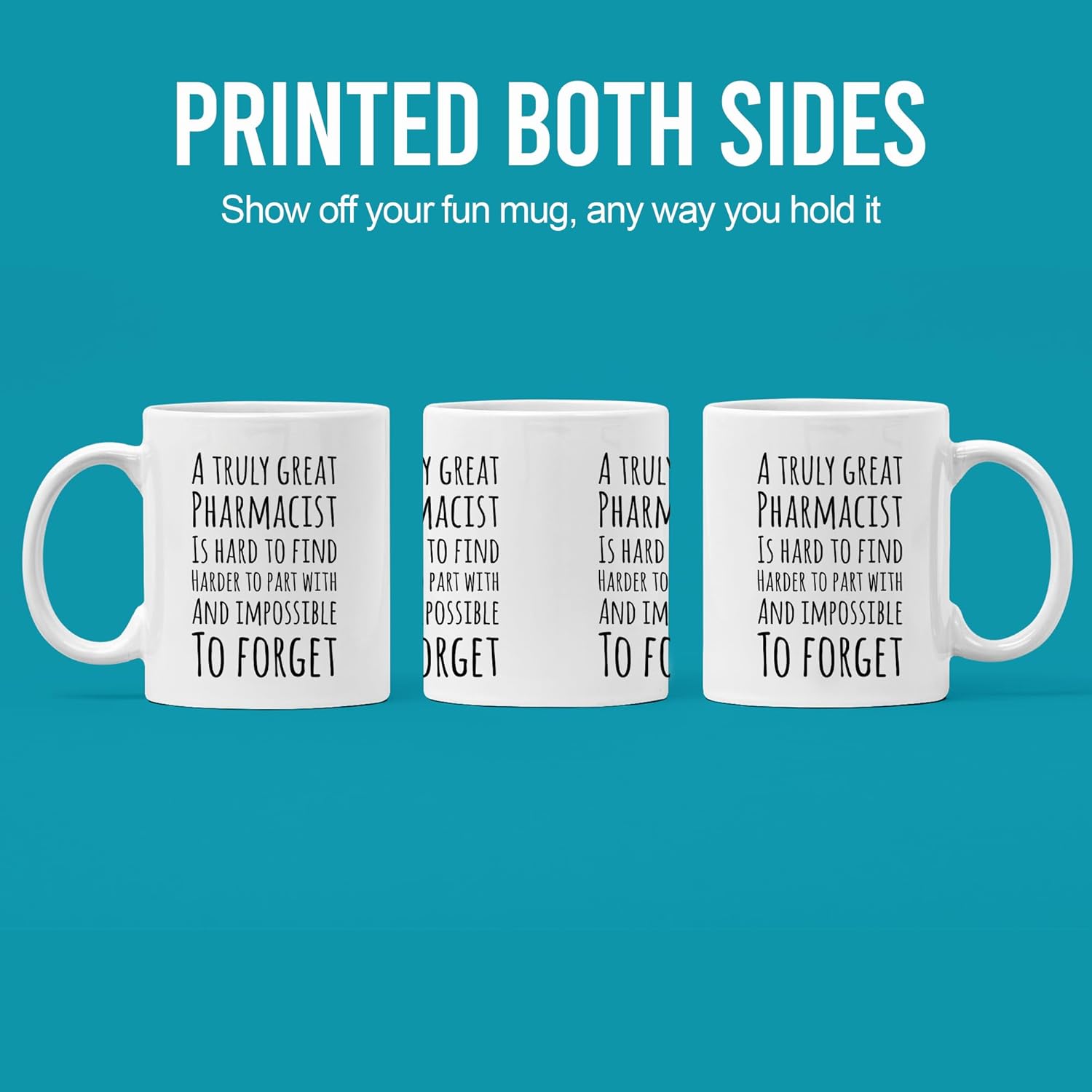 A Truly Great Pharmacist Is Hard To Find Coffee Mug 11oz White Pharmacy Technician Student Ceramic Cup Novelty Drinkware - Image 3