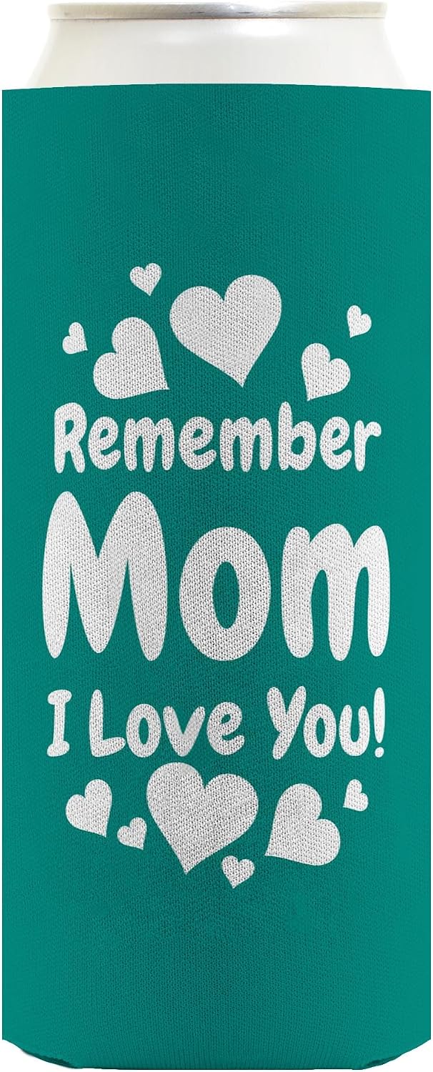 Sentimental Gifts For Mom Remember Mom I Love You 12-Pack Ultra Slim Can Thermocoolers