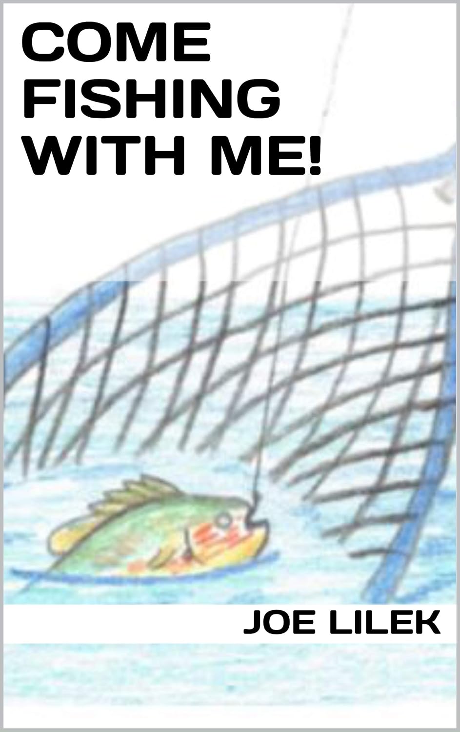 Come Fishing with Me! (Come Outdoors With Me!)