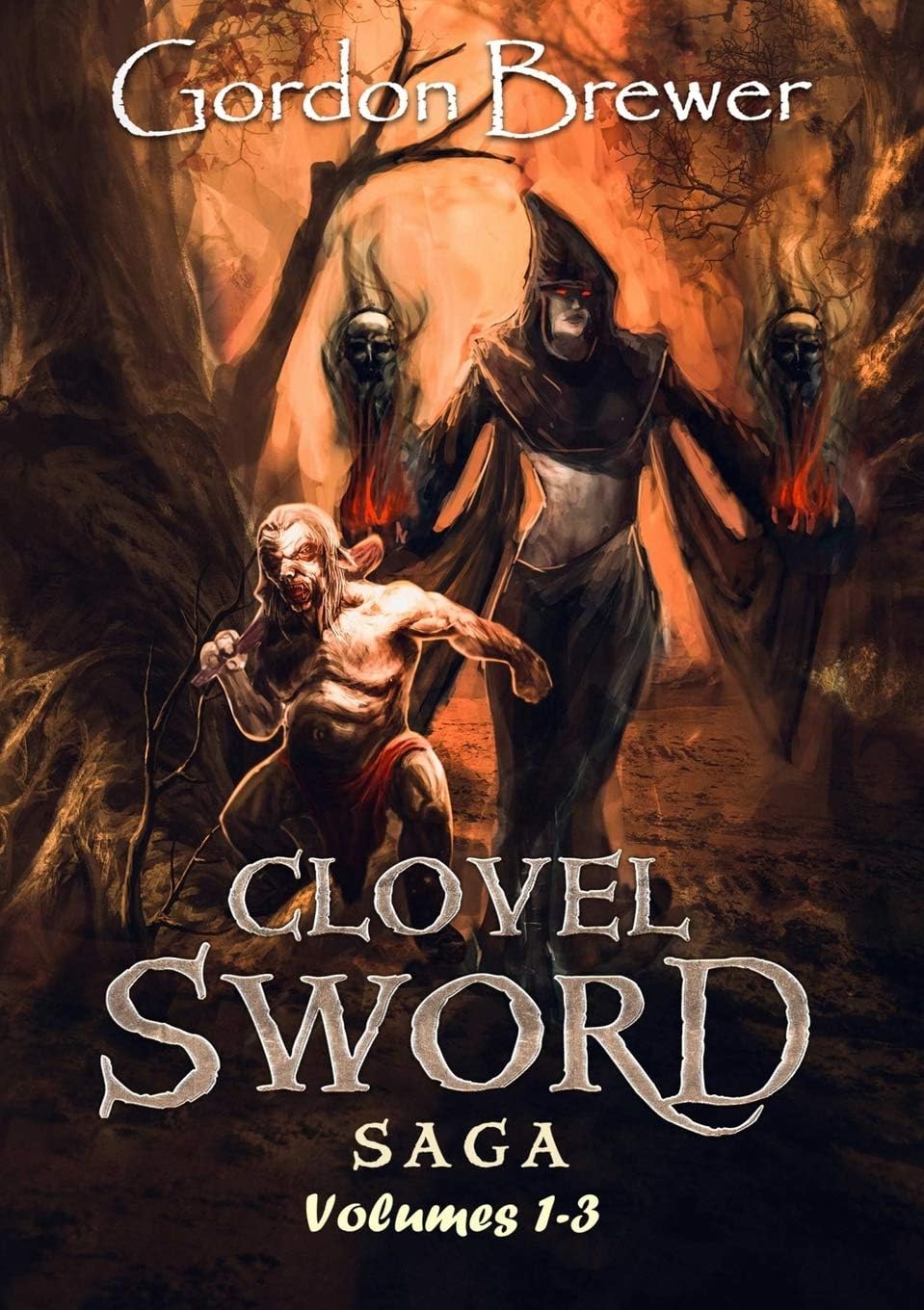 Clovel Sword Saga: Volumes 1 - 3