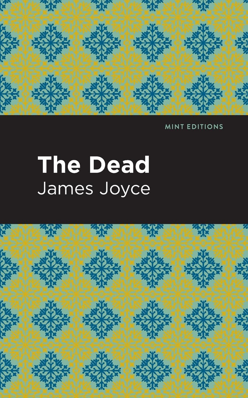 The Dead (Mint Editions (Literary Fiction))