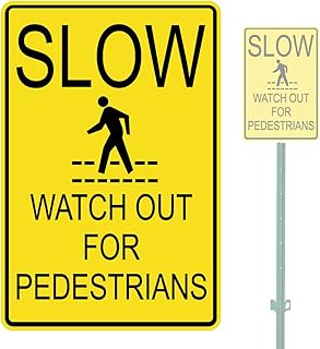 SLOW WATCH FOR PEDESTRIANS HEAVY DUTY ALUMINUM WARNING SIGN 10