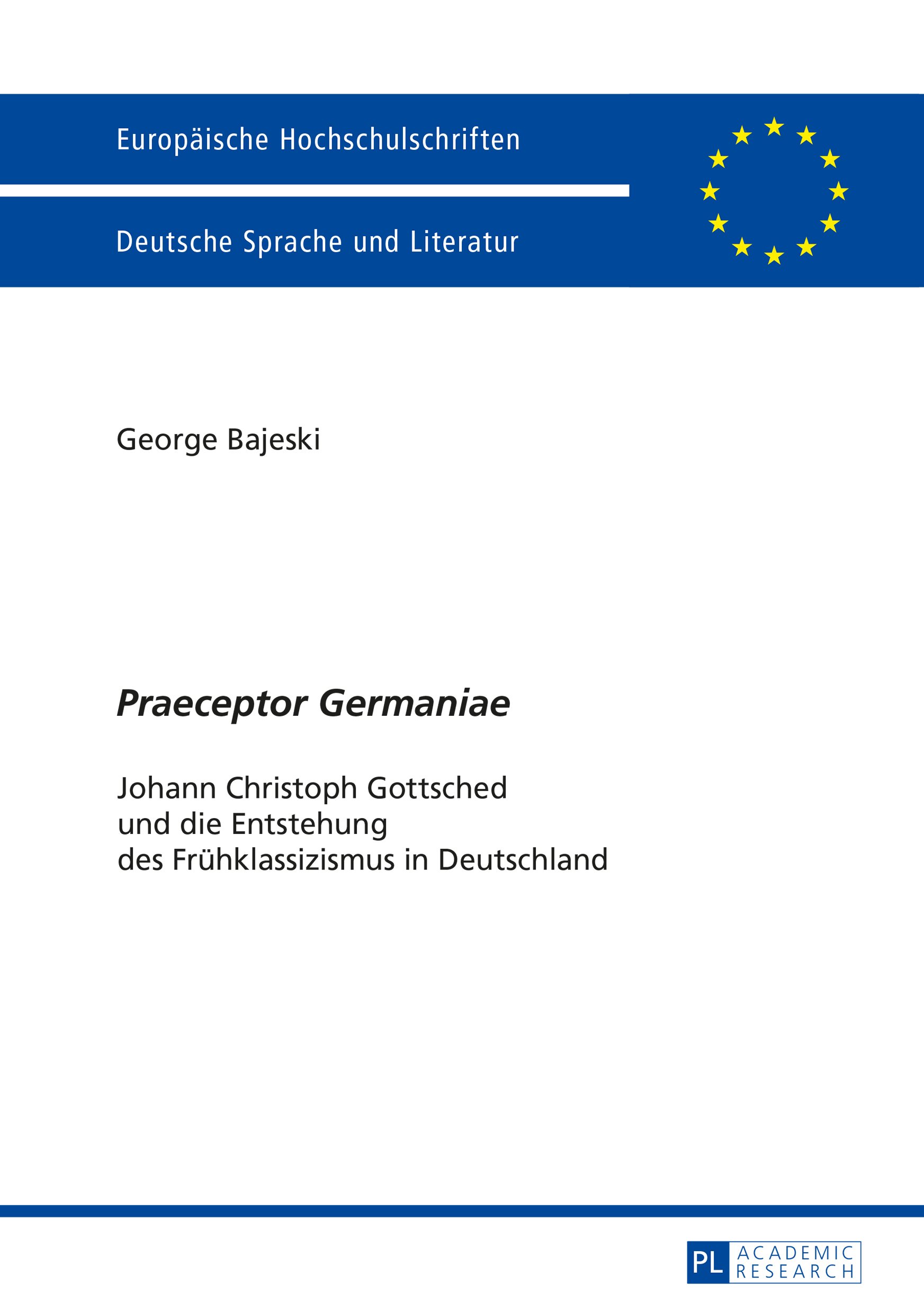 Fruehklassizismus Gottsched livre histoire littéraire allemande Praeceptor Germaniae