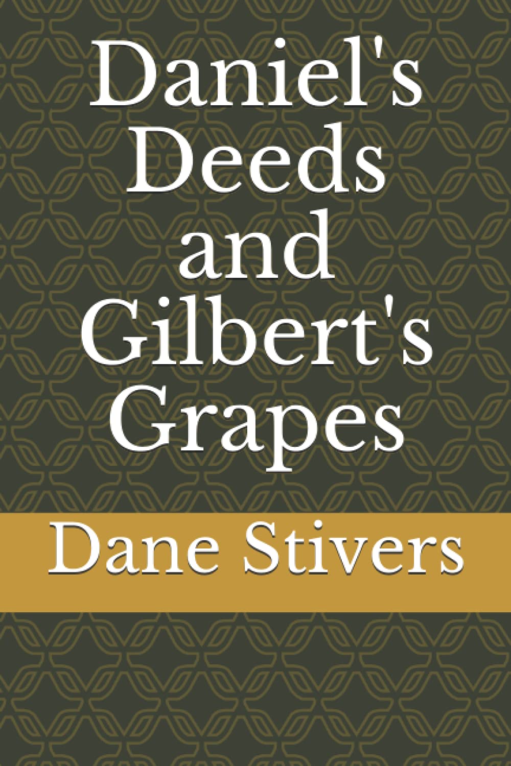 Daniel's Deeds and Gilbert's Grapes