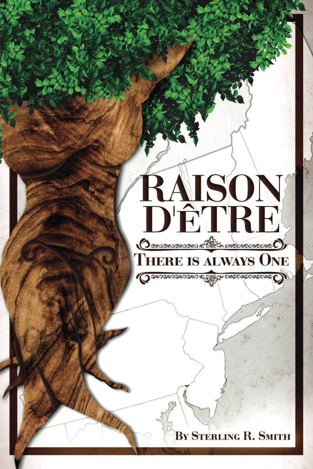 Raison D'être: There is Always One