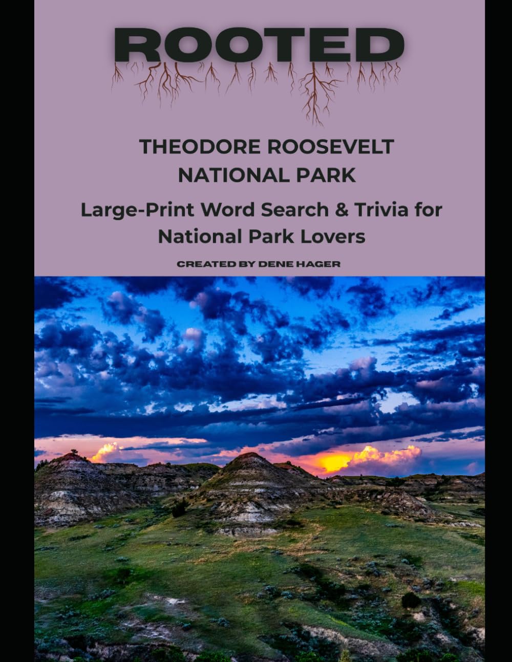 Rooted: Theodore Roosevelt National Park: Large‑Print Word Search & Trivia for National Park Lovers (National Parks Trivia & Word Search)