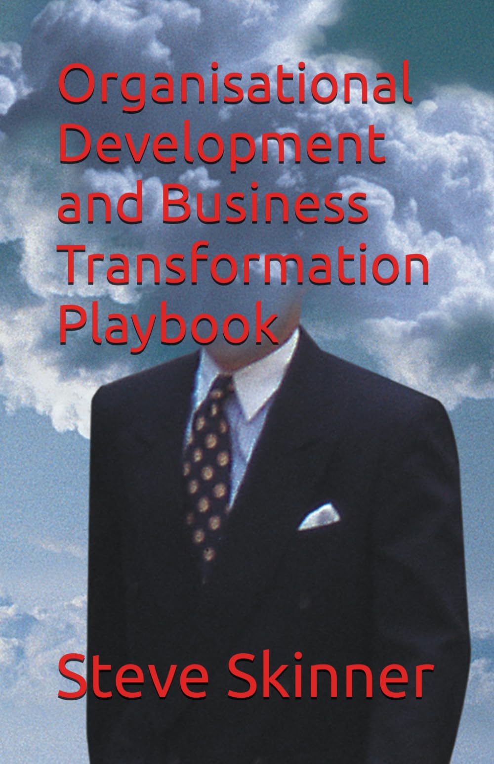 Organisational Development and Business Transformation Playbook