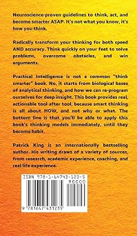 Practical Intelligence: How to Think Critically, Deconstruct Situations, Analyze Deeply, and Never Be Fooled