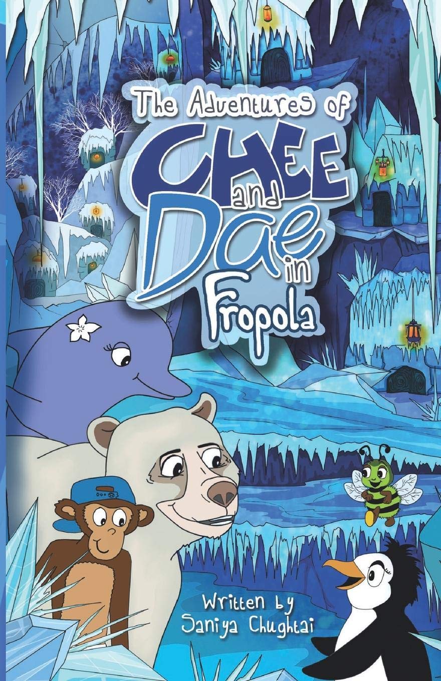 Independently Published The Adventures of Chee and Dae in Fropola