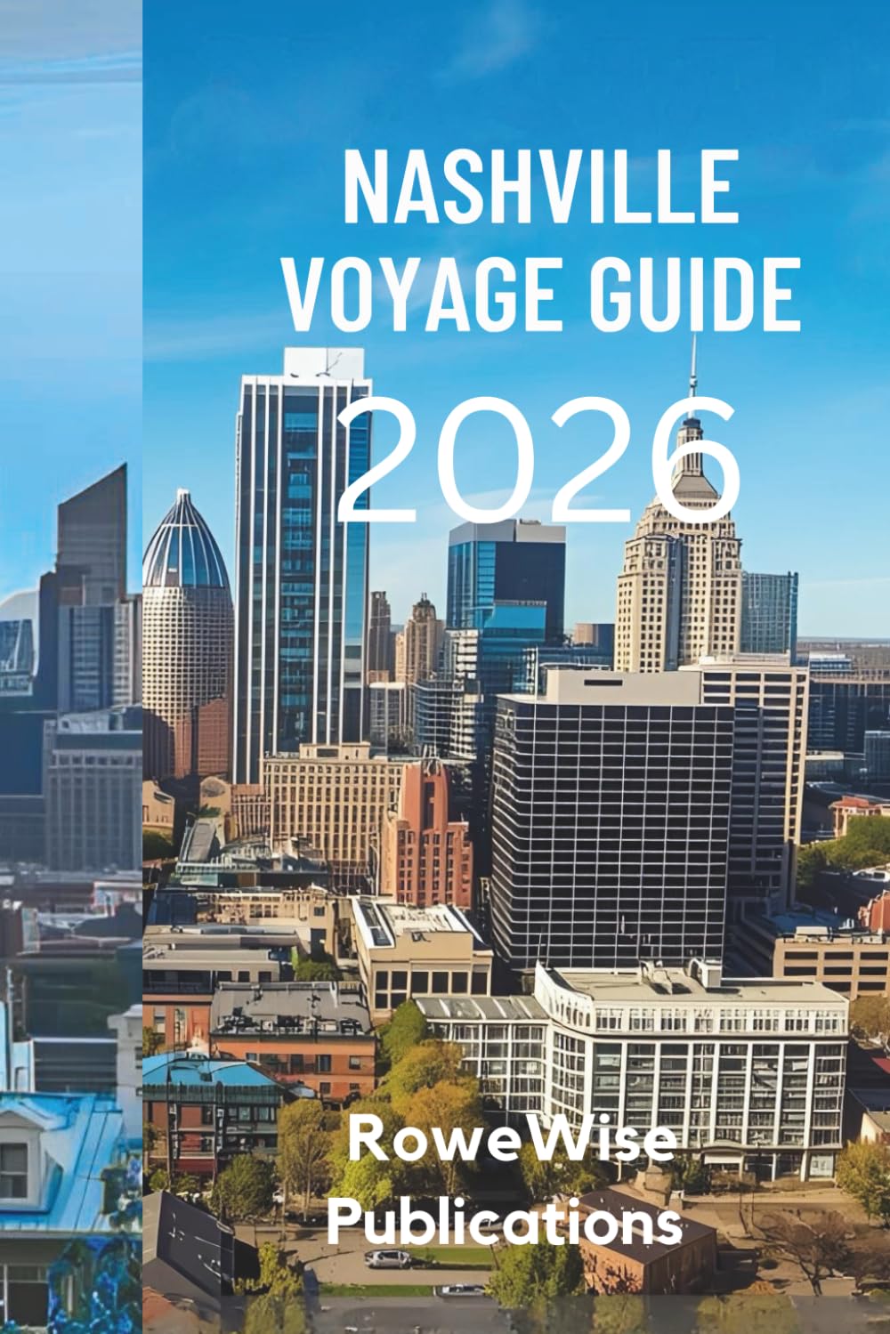 NASHVILLE VOYAGE GUIDE 2026: « Là où chaque rue raconte une histoire et chaque note inspire »