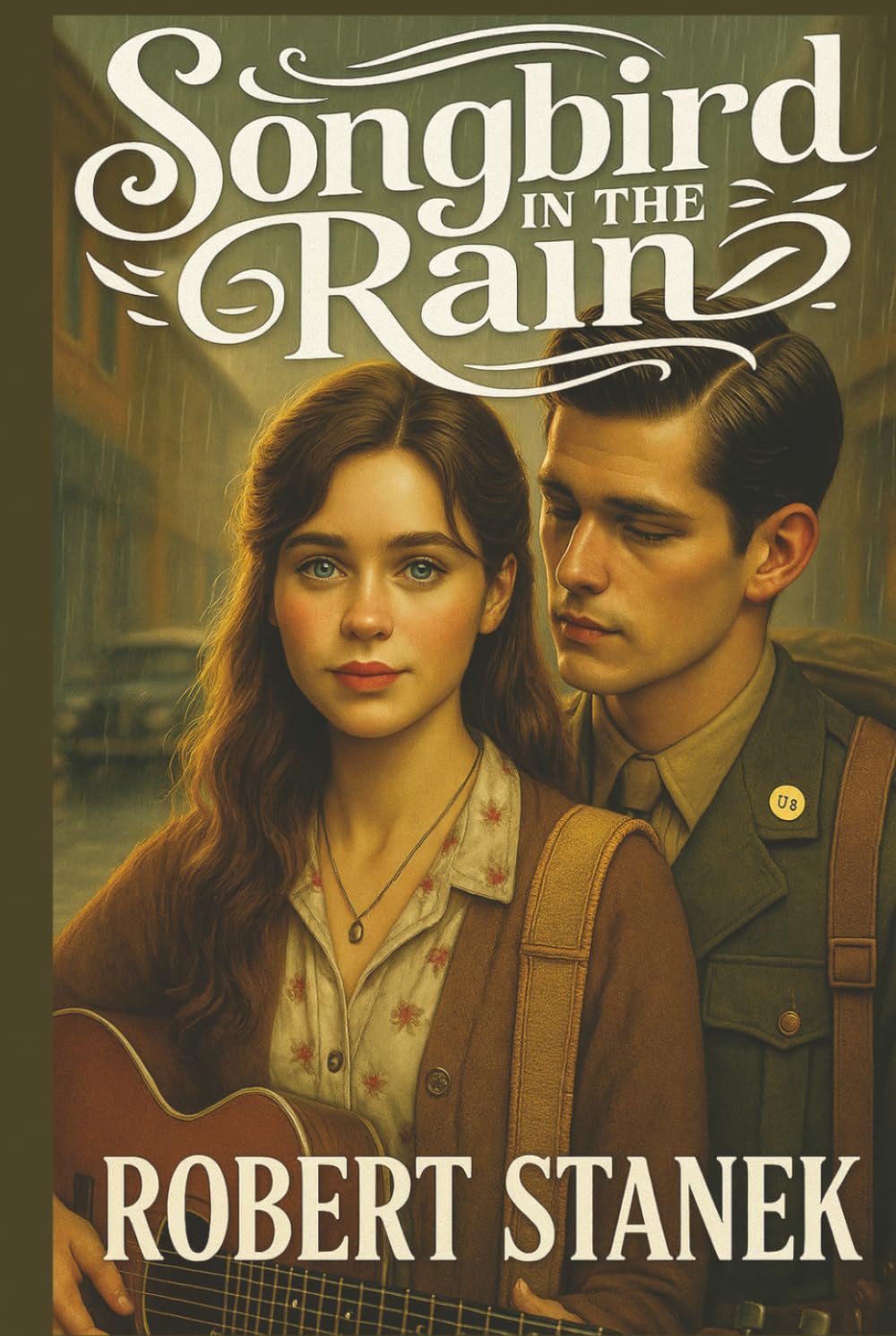 Songbird in the Rain - A Heartfelt Novel of Love, Dreams, and the Power of Music in a Time of Change (Timeless Voices)