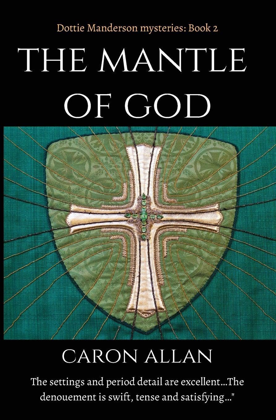 The Mantle of God: Dottie Manderson mysteries book 2