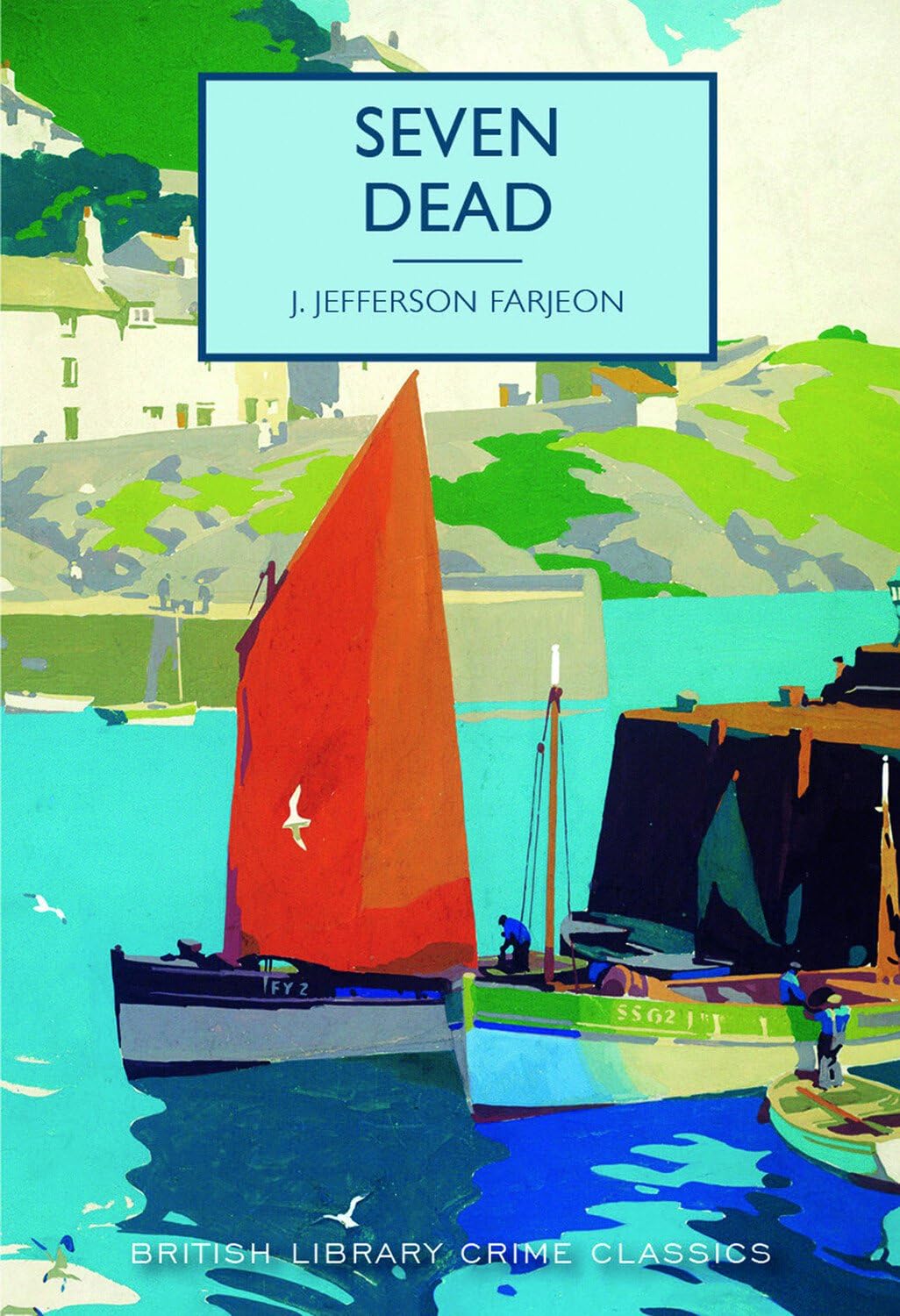 Seven Dead (British Library Crime Classics)