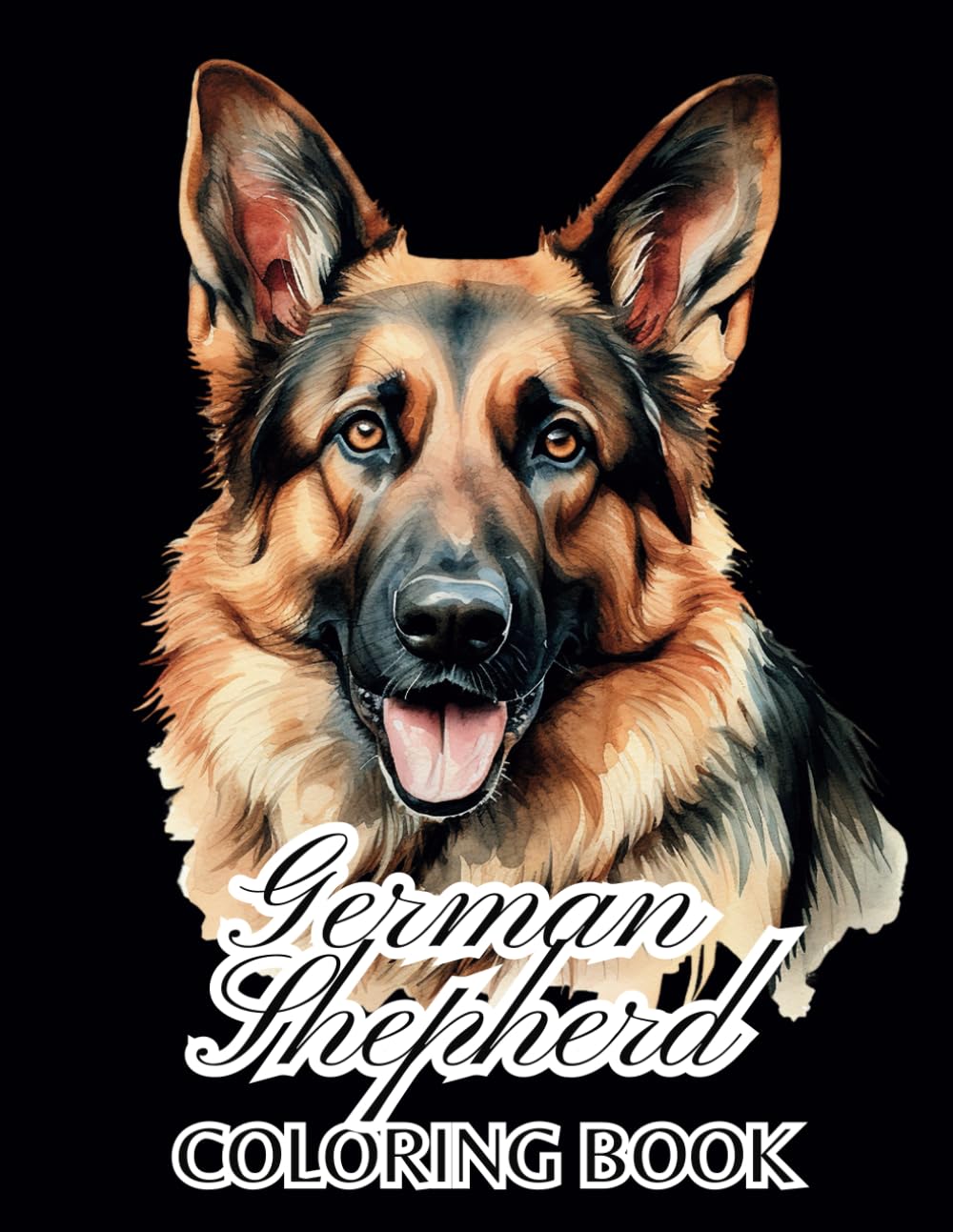 German Shepherd Coloring Book, with over 50 beautiful pictures to color: Great for Dog Lovers & wonderful Gift Idea!
