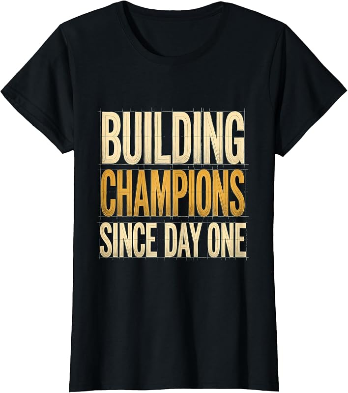 Building Champions Since Day One 5th Grade Teacher T-Shirt