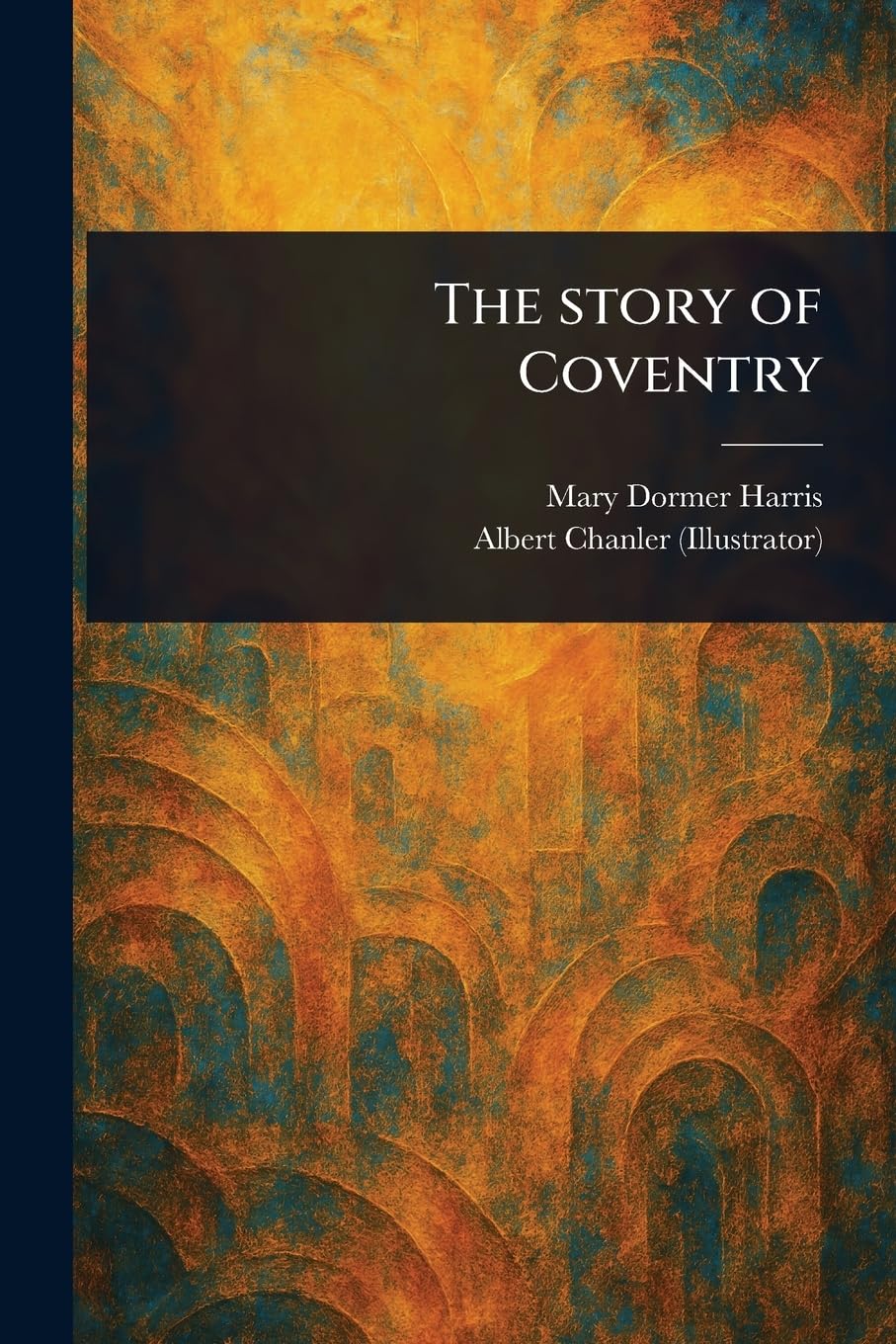 The Story of Coventry