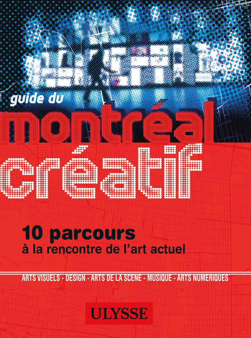 Guide du Montréal créatif Collectif