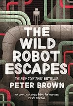 The Wild Robot Escapes (The Wild Robot 2)