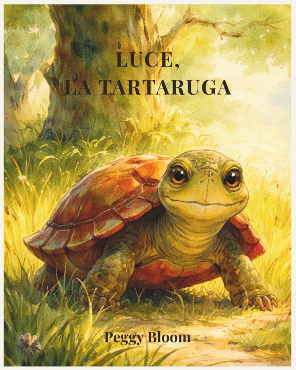 LUCE, LA TARTARUGA (Le fiabe di Peggy Bloom)