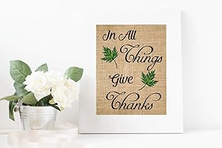 In All Things give thanks-Thanks giving/autumn home decor wall art, Thanksgiving Decor, Thanksgiving gifts, Thanks Giving Burlap Print (Frame not Included)