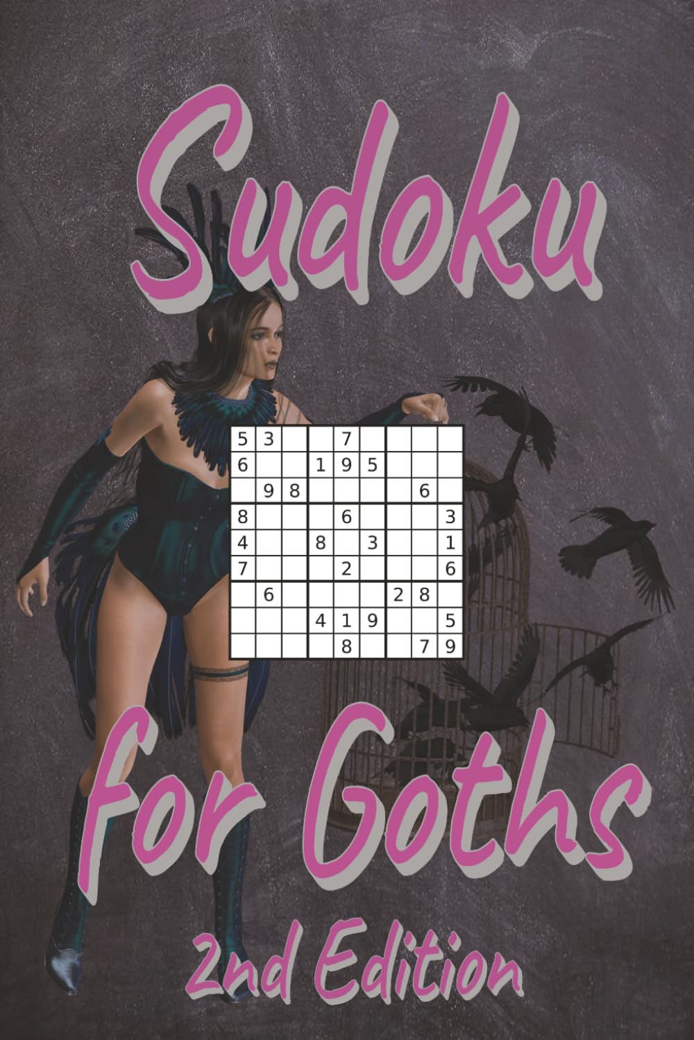 Sudoku for Goths 2nd Edition: 55 Puzzles
