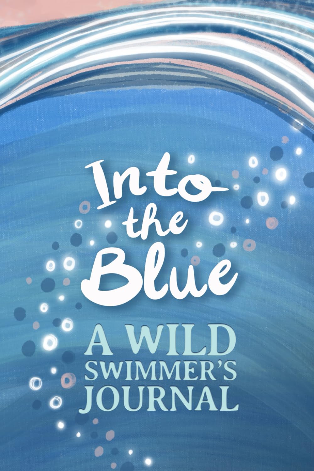 Wild Swimming Log Book Journal for Wild Swimmers, Wild Swim Open Water Gift