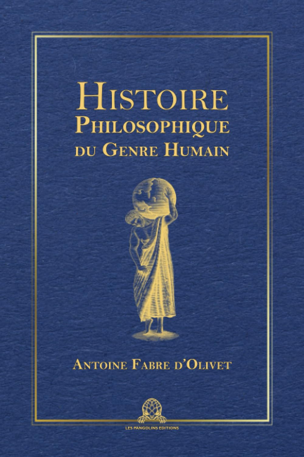 Histoire philosophique du genre humain: Edition intégrale et annotée (Tome 1 & 2)