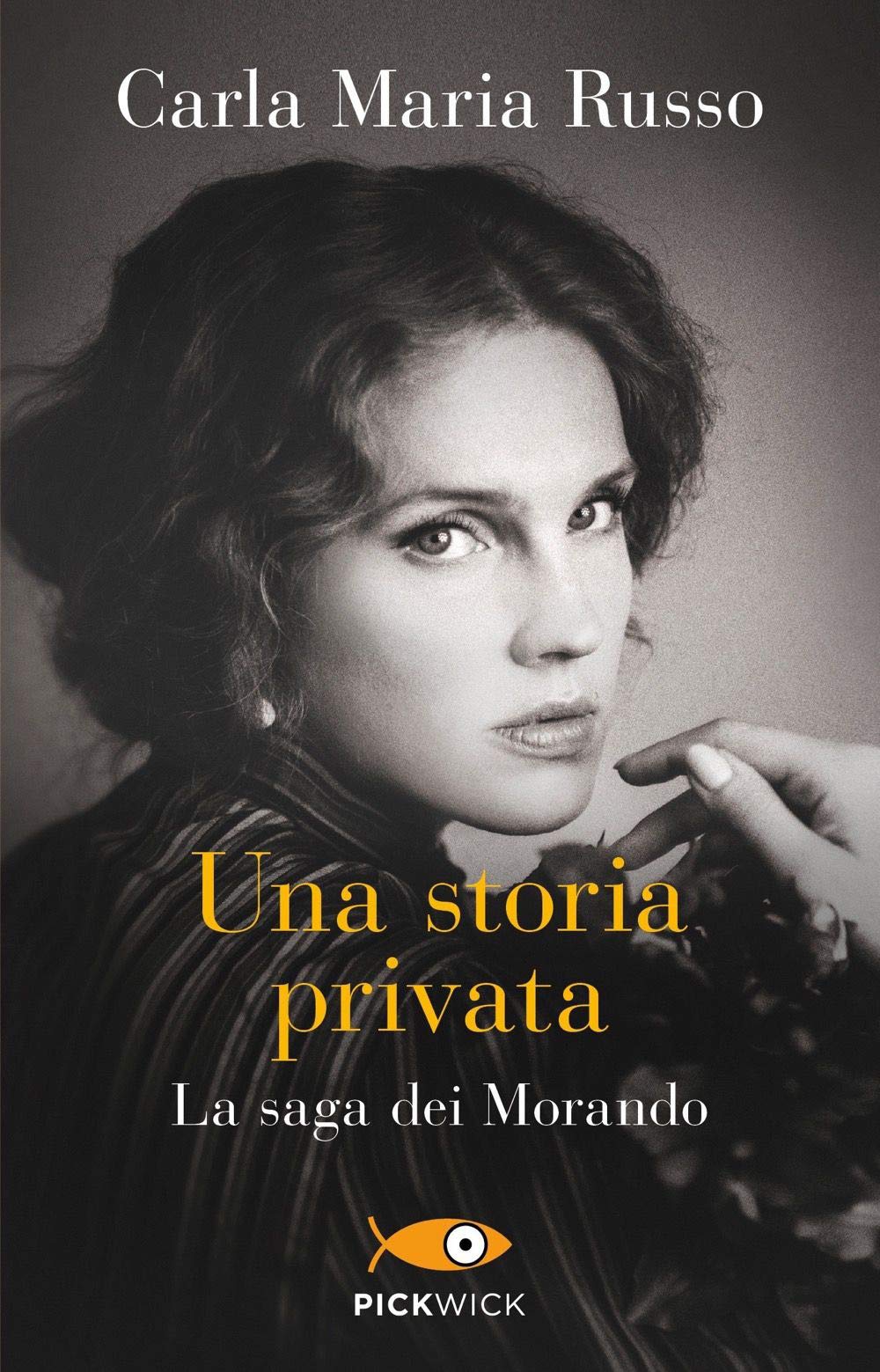 Una Storia Privata. La Saga Dei Morando - 4