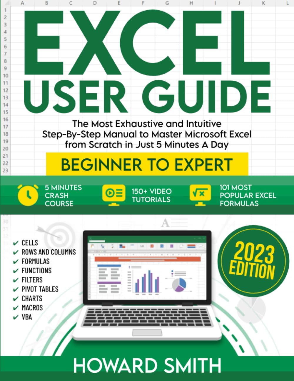 Excel User Guide: The Most Exhaustive And Intuitive Step-by-step Manual ...
