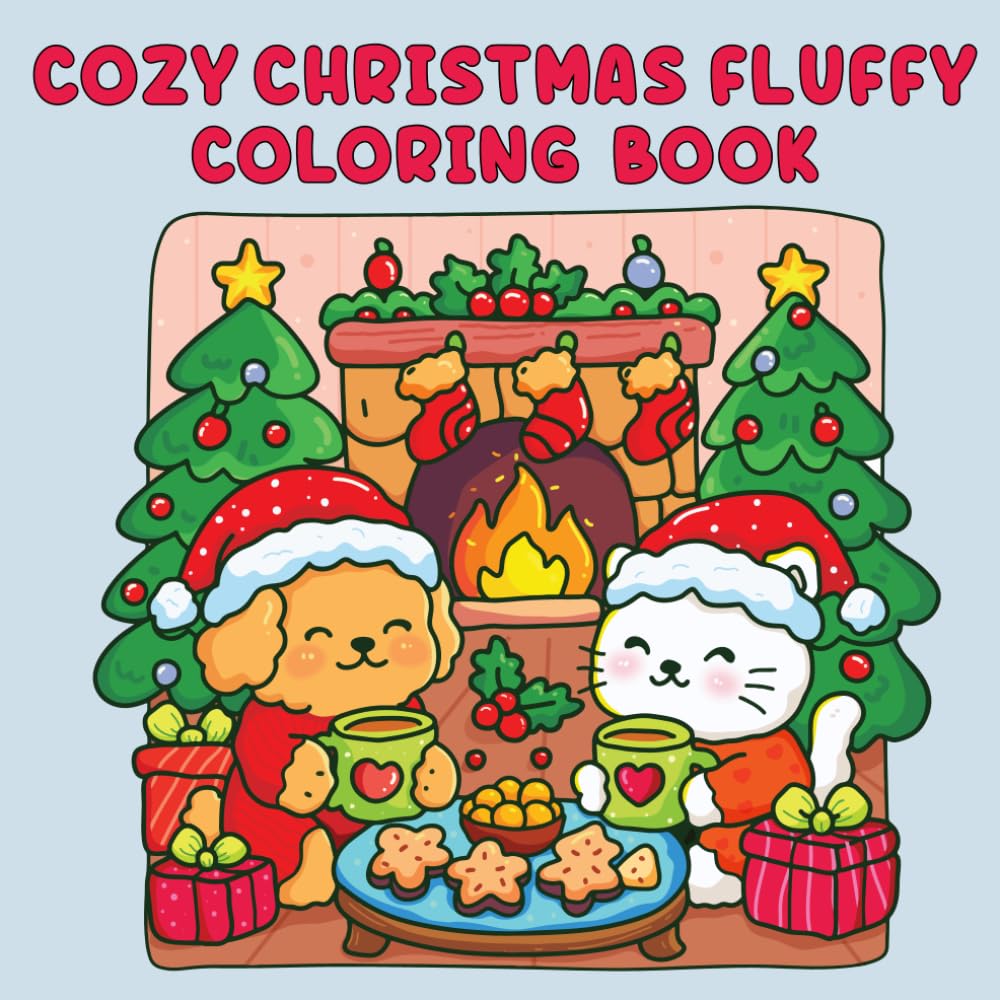 Cozy Christmas Fluffy Coloring Book: Winter Coloring Book for Adults And Teens Featuring Cozy and Hygge Holiday Scenes with Cute Animal Characters